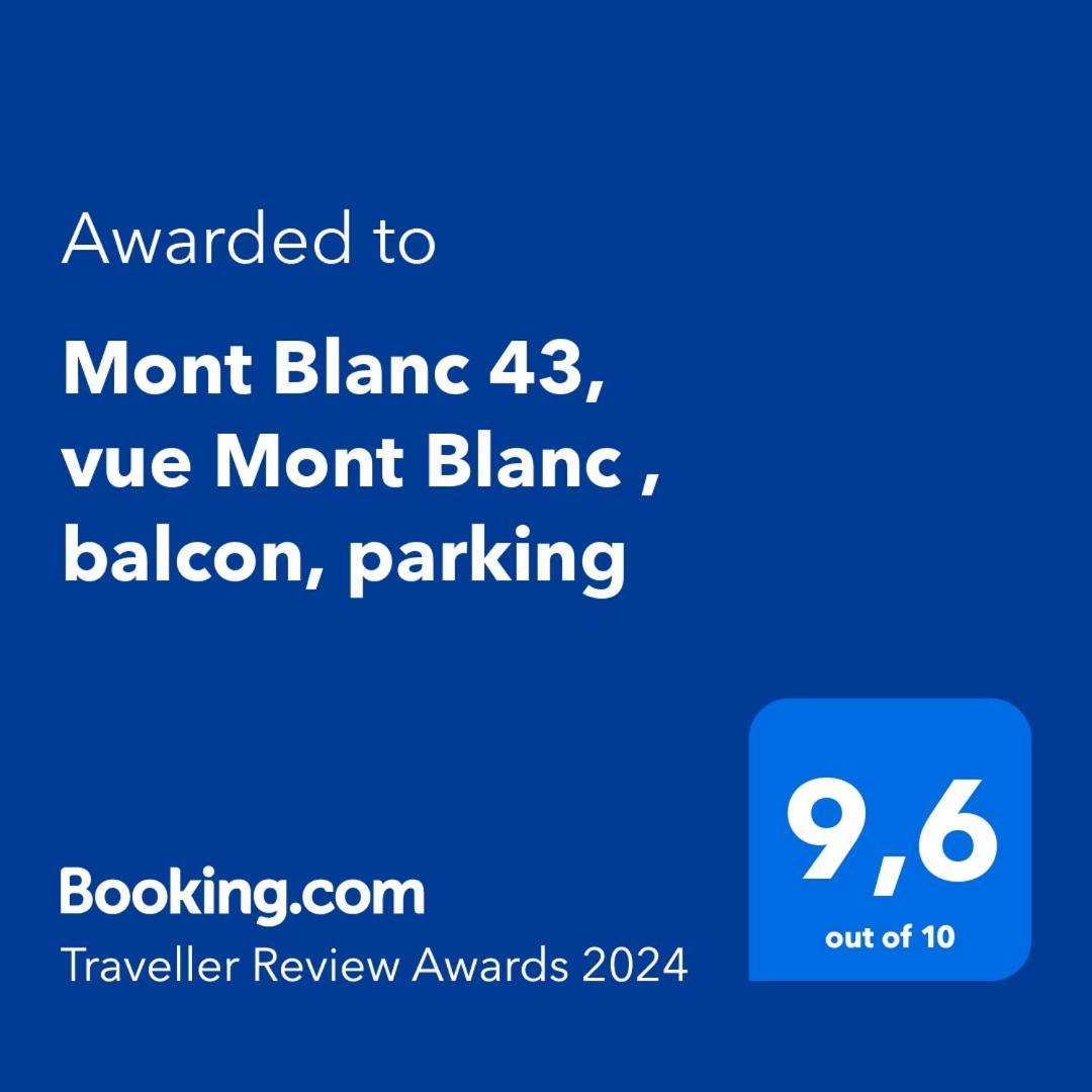Mont Blanc 43, Vue Mont Blanc , Balcon, Parking Leilighet Chamonix Eksteriør bilde
